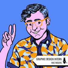 Happy Birthday to Our Intern Mac Rogers — Grimalkin Records