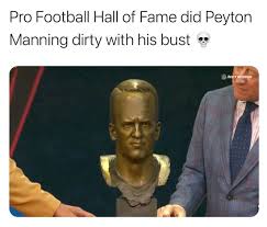Peyton manning's hall of fame bust did not look like him. B5zwwdves3zm9m