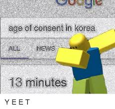 Japan and korea have also have a low age of consent. 25 Best Memes About Age Of Consent In Korea Age Of Consent In Korea Memes