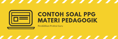 .ppg pendidikan guru sekolah dasar (ppg pgsd), kali ini dapursoal akan membagikan contoh soal ppg pgsd selamat mengerjakan. Contoh Soal Ppg Sd Pedagogik Tips And Trik 5