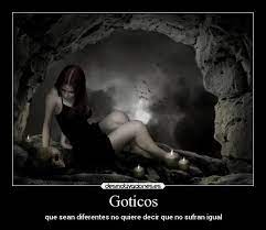 Goticos | Desmotivaciones