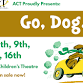 ACT Presents: Go, Dog. Go! event image