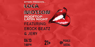 LOCA MOTION (ROOFTOP LATIN NIGHT)