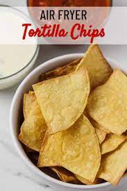 Air Fryer Tortilla Chips Recipe In 2021 Tortilla Chip Recipe Tortilla Chips Low Calorie Tortilla