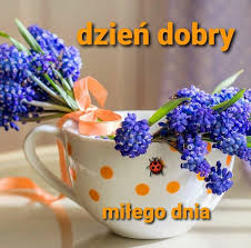 Translations in context of udanego dnia. Na Dzien Dobry I Na Dobranoc Fotos Facebook