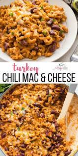 Turkey Chili Mac And Cheese Ground Turkey Recipes Healthy Healthy Turkey Recipes Ground Turkey Recipes Easy
