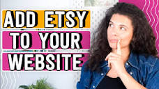 How To Easily Integrate Your Etsy Shop With Your Website | Etsy ...
