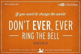If You Wanna Change The World Make Your Bed Don T Ever Ring The Bell Seal Quotes Life Lessons Life Lesson Quotes