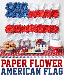 Giant Paper Flower American Flag The Craft Patch 4th Of July Party Paper Flowers Giant Paper Flowers