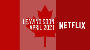 It's that time of the month again! Movies Tv Series Leaving Netflix Canada In April 2021 What S On Netflix