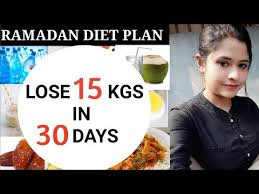 Ramadan Diet Plan To Lose Weight Lose 15 Kgs In 30 Days Ramzan Ramadan Meal Plan Health News