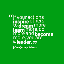 John Quincy Adams S Quote About If Your Actions Inspire Others