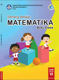 Check spelling or type a new query. Buku Siswa Mata Pelajaran Matematika Untuk Kelas 6 Sd Mi Kurikulum 2013 Edisi Revisi Tahun 2018 Min 1 Gresik