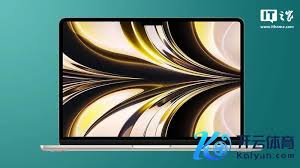 九游体育娱乐网不测将软件推送至两款尚未发布的 Mac 型号 ...