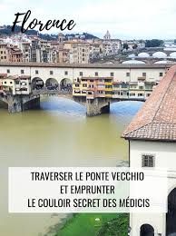 Florence Ponte Vecchio Couloir De Vasari Couloir Italie Secret