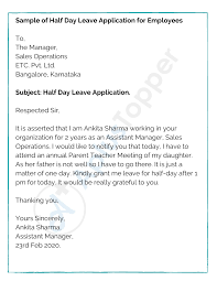 When working in a corporate world, one must know how to write a leave application which is a formal way of letting your manager or workplace know about your. Half Day Leave Application For Office Format Template Samples And How To Write Half Day Leave Application A Plus Topper