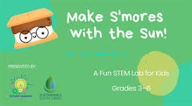 Make S'mores with the Sun! A Fun STEM Lab for Kids