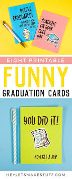 Create a blank graduation card. Funny Graduation Cards Eight Free Printable Cards