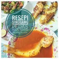 Memandangkan ikan kerisi ni best bila masak asam pedas, jadi teruskan dengan asam pedas je. Resepi Singgang Pedas Ikan Kerisi Simple Tapi Sedap Husniey Husain