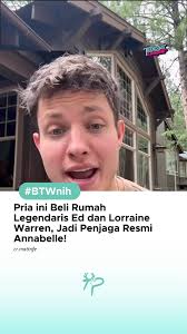 Komedian Matt Rife dan kreator konten Elton Castee resmi membeli rumah  ikonik milik pasangan penyelidik paranormal Ed dan Lorraine Warren di  Monroe, Connecticut—lokasi yang juga dikenal sebagai Occult ...