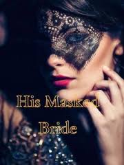His Masked Bride Chapter 1