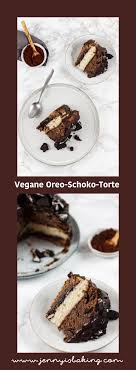 Vegane Schokotorte Mit Oreo Schokocreme Fullung Jenny Is Baking Rezept Veganer Schokoladenkuchen Vegane Schokotorte Oreo Kuchen