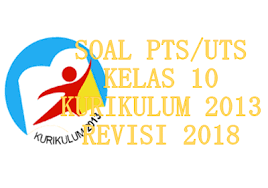 3, 6, 12 buku pegangan siswa matematika sma kelas 10 semester 1 kurikulum 2013 edisi revisi. Soal Pts Uts Matematika Kelas 10 Kurikulum 2013 Revisi 2017 Wajib Informasi Pendidikan