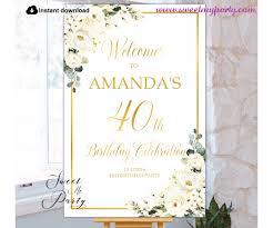 When autocomplete results are available use up and down arrows to review and enter to select. Ivory Roses Birthday Party Welcome Sign Template 40th Birthday Party Welcome Sign 40 Birthday Party Welcome Sign Birthday Party Welcome Sign With White Roses Adult Birthday Party Welcome Sign Birthday Party Welcome Sign For Adult Sweetmyparty Com