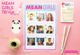 But she later tries to bring them down. Free Printable Mean Girls Trivia