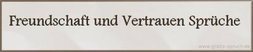39 Spruche Zu Freundschaft Und Vertrauen Gratis Spruch De