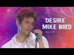 It was the mike bird eliminated in the semifinals in 2017, talented and protester. Mike Bird Desire Con Testo Inedito Amici 2017 Youtube