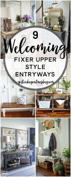 9 Welcoming Fixer Upper Style Entryways Great Ideas For Creating A Warm And Inviting Entryway For Your Home Fixer Upper Decor Country House Decor Home Decor