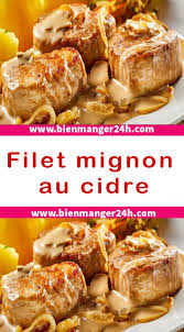 Filet Mignon Au Cidre Recette Filet Mignon Plat Sans Viande Recettes De Cuisine