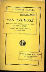 Set during the napoleonic era in a fictional idyllic village of soplicowo somewhere in the former grand. Pan Tadeusz Proza O Francuskich Przekladach Epopei Muzeum Pana Tadeusza