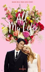 Who doesn't love a good romantic movie, right? All My Life 2020 Imdb