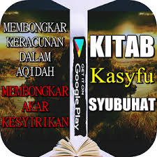 Kemudian setelah dewasa mendapat gelar syaikh abdul. Kitab Kasyfu Syubuhat Apk 1 0