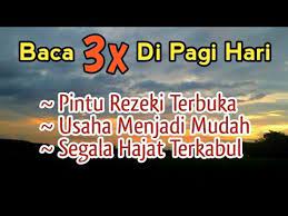 Baca Doa Ini 3 Kali Dipagi Hari Pintu Rezeki Terbuka Segala Hajat Terkabul Youtube Doa Sembahyang Kekuatan Doa