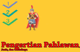 Berikut adalah tokoh pejuang yang berasal dari suku betawi setelah dilakukannya kemerdekaan. Pengertian Pahlawan Jenis Dan Contohnya Dosensejarah Com