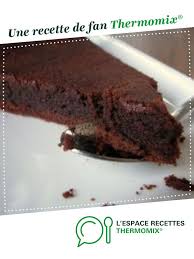 Fondant Au Chocolat Recette Fondant Au Chocolat Recette Fondant Au Chocolat Fondant Chocolat Thermomix