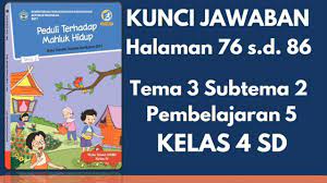 We did not find results for: Kunci Jawaban Tema 3 Kelas 4 Subtema 2 Pembelajaran 5 Halaman 76 86 Youtube