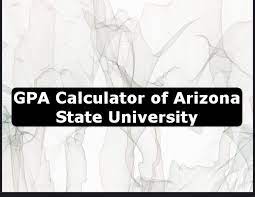 You have stick to following steps to get ease! Arizona State University College Admissions Gpa Calculator Online Now