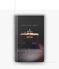Swimming to Cambodia by Spalding Gray on Apple Books