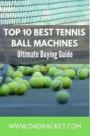 Best Tennis Ball Machines Ultimate Buying Guide 2019