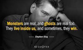 We're sleeping underneath the bed to scarethe monsters outwith our dear daddy's smith and wesson. Top 25 Monsters Quotes Of 1000 A Z Quotes