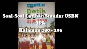 Selengkapnya soal latihan usbn matematika dengan kunci jawaban sd mi sederajat dikutip dari berbagai sumber. Contoh Soal Kunci Jawaban Soal Soal Latihan Standar Ipa Detik Detik Usbn Sd 2019 Icpns