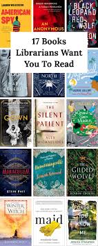 17 Books Librarians Want You To Read Books Book Club Books Bestselling Books