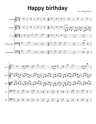 Jazzy version of famous happy birthday. Happy Birthday Strings Sheet Music For Violin Cello Viola Contrabass String Quintet Download And Print In Pdf Or Midi Free Sheet Music Musescore Com