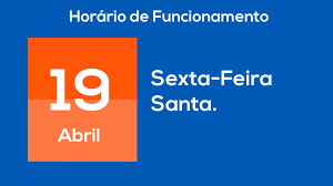 Veja o que estará fechado neste dia: Aviso De Feriado Sexta Feira Santa Canal Tecnico