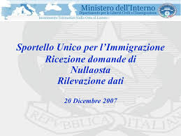 Sportello Unico Per L Immigrazione Ricezione Domande Di Nullaosta Rilevazione Dati 20 Dicembre Ppt Scaricare