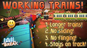 The new season 3 roblox jailbreak update is here featuring police raids and volt offroader 4x4 level 10 reward! Better Trains Jailbreak Roblox Roblox Train Games To Play